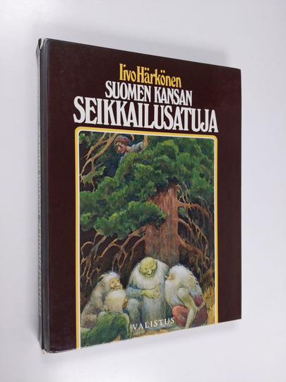 Iivo Härkönen : Suomen kansan seikkailusatuja