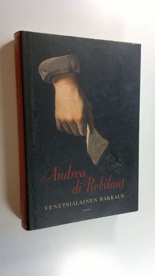 Andrea Di Robilant : Venetsialainen rakkaus