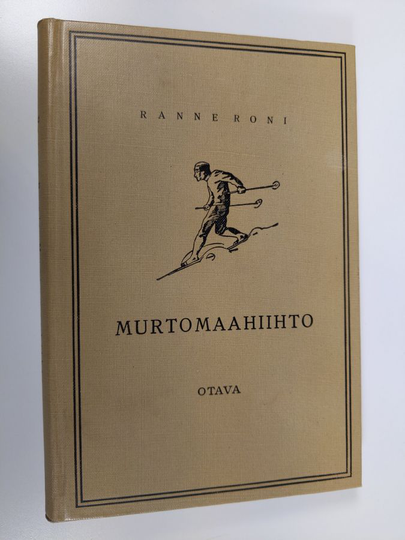 Ranne Roni : Murtomaahiihto : opas hiihdon harrastajille