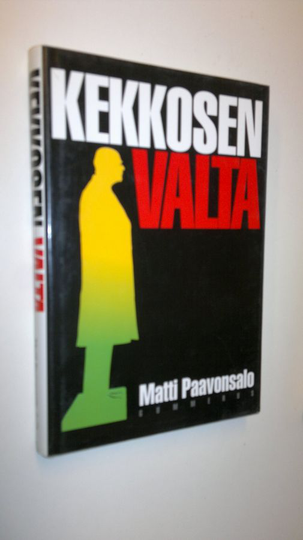 Matti Paavonsalo : Kekkosen valta
