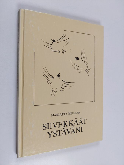 Marjatta Müller : Siivekkäät ystäväni