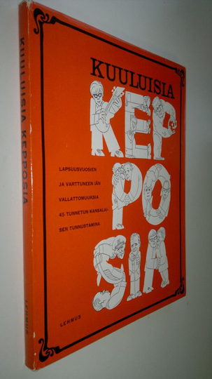 Pentti Vuorio (toim.) : Kuuluisia kepposia : Lapsuusvuosien ja varttuneen iän vallattomuuksia 45 tunnetun kansalaisen tunnustamina
