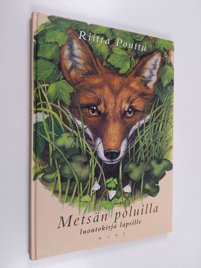 Riitta Pouttu : Metsän poluilla : luontokirja lapsille