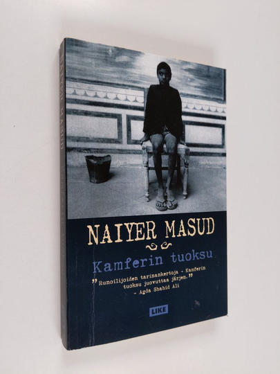 Naiyer Masud : Kamferin tuoksu
