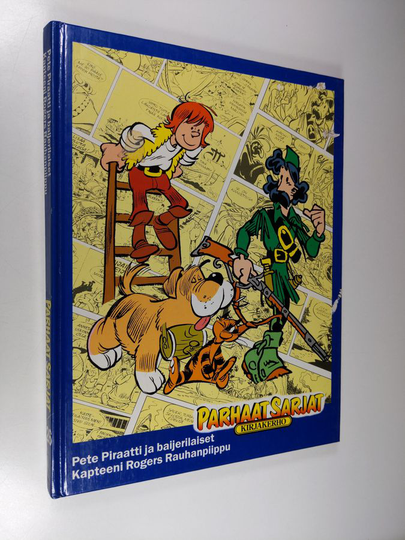 Eddy Ryssack : Parhaat sarjat 26 : Pete Piraatti ja baijerilaiset ; Kapteeni Rogers: Rauhanpiippu