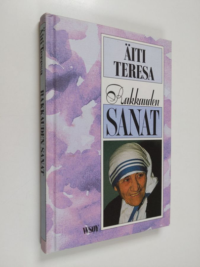 äiti Teresa : Rakkauden sanat