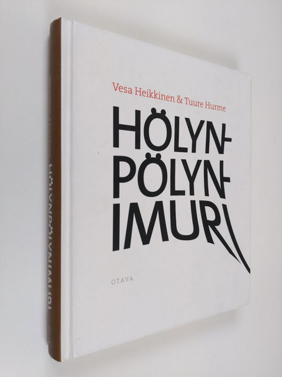 Vesa Heikkinen : Hölynpölynimuri