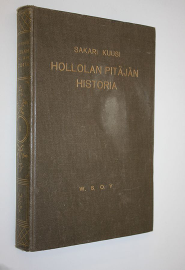 Sakari Kuusi : Hollolan pitäjän historia 2 : muinaisuuden hämärästä kunnallisen elämän alkuun 1860-luvulle