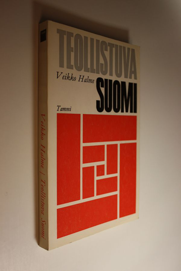 Veikko Halme : Teollistuva Suomi