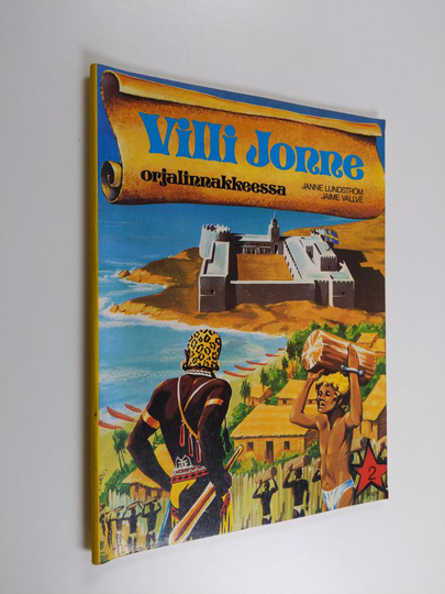 Janne Lundström : Villi Jonne orjalinnakkeessa