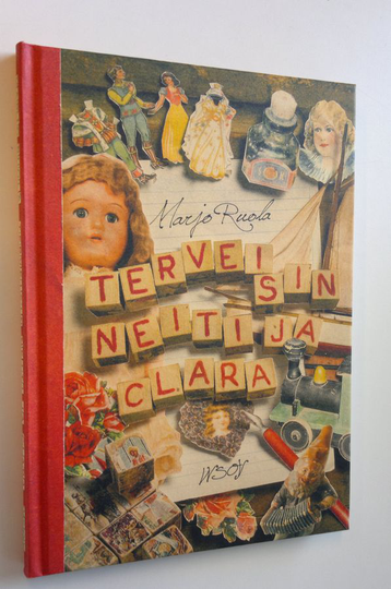 Marjo Ruola : Terveisin Neiti ja Clara