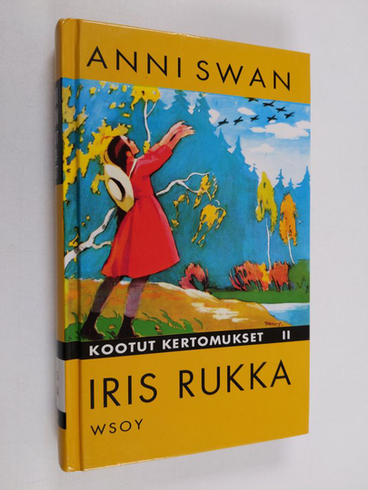 Anni Swan : Kootut kertomukset 2 : Iiris rukka