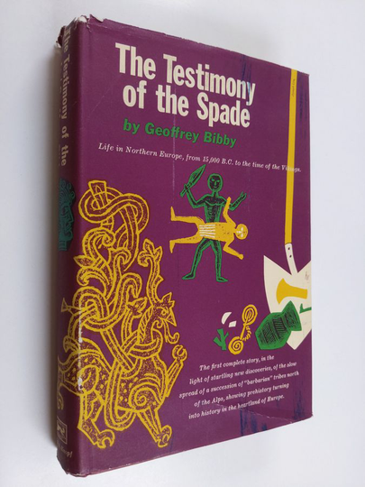 Geoffrey Bibby : The Testimony of the Spade