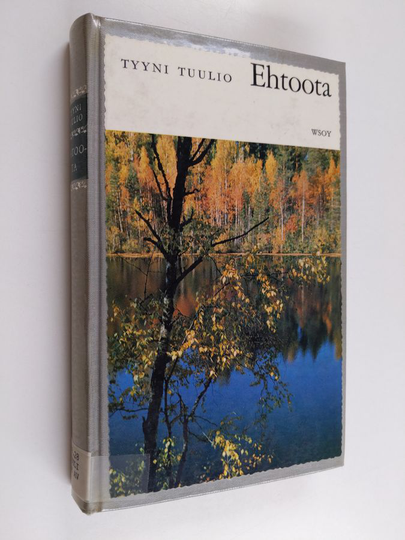 Tyyni Tuulio : Ehtoota