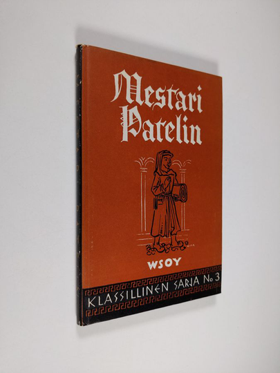 O. Manninen (suom.) : Mestari Patelin