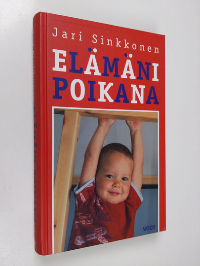 Jari Sinkkonen : Elämäni poikana