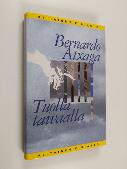 Bernardo Atxaga : Tuolla taivaalla