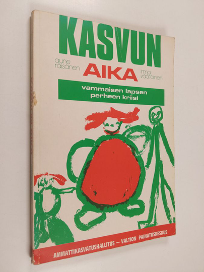 Aune Räisänen : Kasvun aika : vammaisen lapsen perheen kriisi