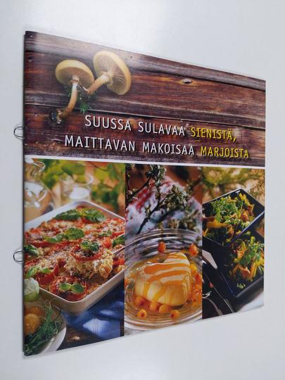 Suussa sulavaa sienistä, maittavan makoisaa marjoista
