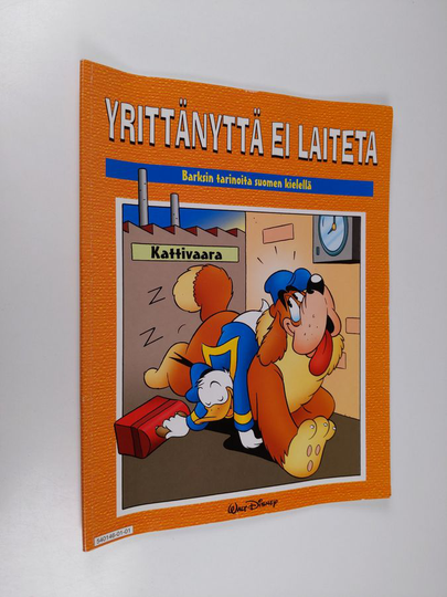 Walt Disney ym. : Yrittänyttä ei laiteta : Barksin tarinoita suomen kielellä