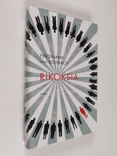 Ferdinand von Schirach : Rikoksia : kertomuksia