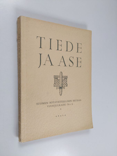 Tiede ja ase N:o 8 - Suomen sotatieteellisen seuran vuosijulkaisu