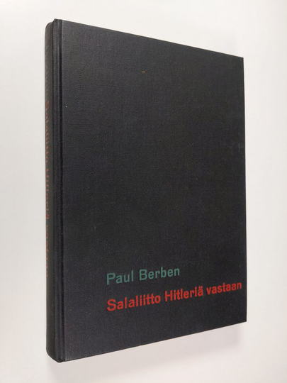 Paul Berben : Salaliitto Hitleriä vastaan : 20.7.1944