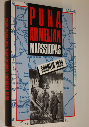 Antero Kautto (toim.) : Puna-armeijan marssiopas Suomeen 1939