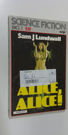 Sam. J. Lundwall : Alice, Alice!