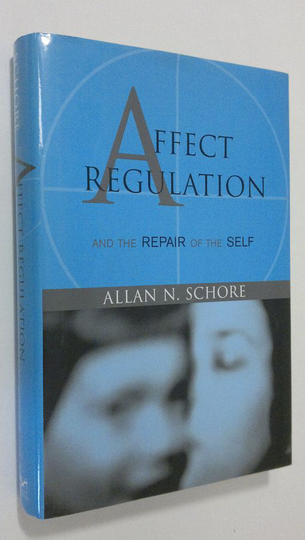 Allan N. Schore : Affect Regulation and the Repair of the Self