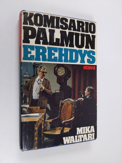 Mika Waltari : Komisario Palmun erehdys : salapoliisiromaani