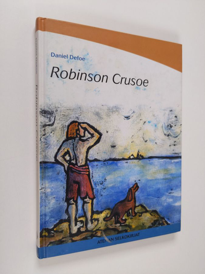 Daniel De Foe : Robinson Crusoe