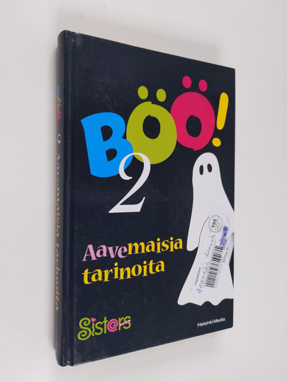Eeva Puhakainen (toim.) : Böö! 2 : Aavemaisia tarinoita