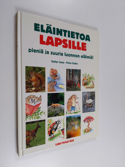 Stefan Casta : Eläintietoa lapsille : pieniä ja suuria luonnon eläimiä
