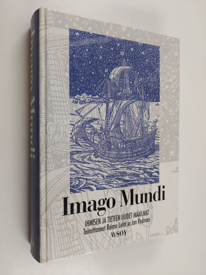 Raimo ym. Lehti : Imago mundi : ihmisen ja tieteen uudet maailmat