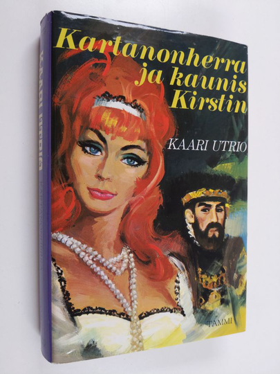 Kaari Utrio : Kartanonherra ja kaunis Kirstin