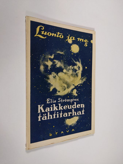 Elis Strömgren : Kaikkeuden tähtitarhat