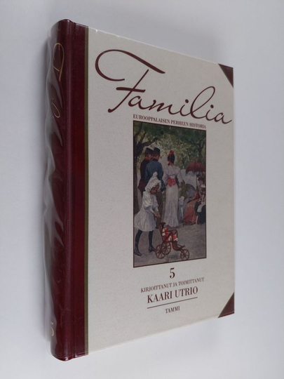 Kaari Utrio : Familia 5 : eurooppalaisen perheen historia, Lapsen vuosisata : 1800-luku