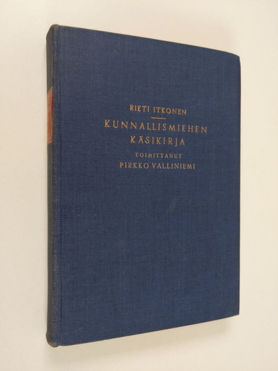 Rieti Itkonen : Kunnallismiehen käsikirja