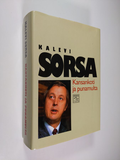 Kalevi Sorsa : Kansankoti ja punamulta : politiikan kuvioita 1972-1976