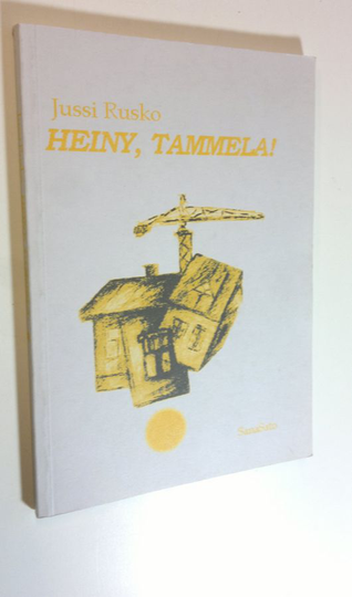 Jussi Rusko : Heiny, Tammela!