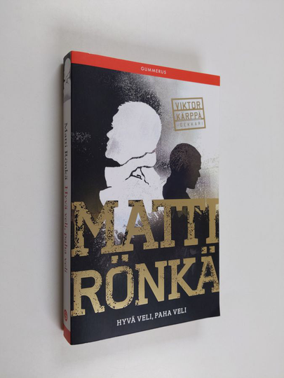 Matti Rönkä : Hyvä veli, paha veli
