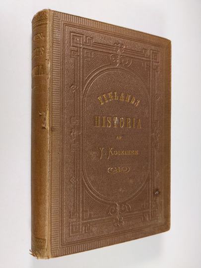 Yrjö Koskinen : Finlands historia från de äldsta tider intill våra dagar (1874)