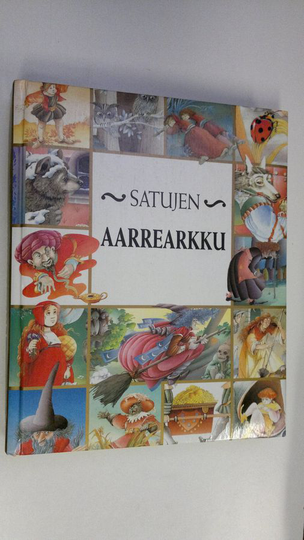 Annie-Claude Martin (kuvitt.) : Satujen aarrearkku