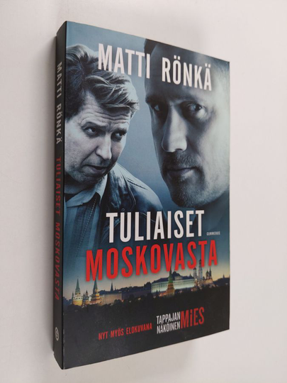 Matti Rönkä : Tuliaiset Moskovasta