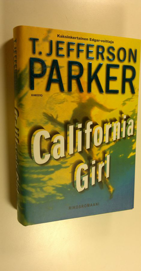 T. Jefferson Parker : California girl