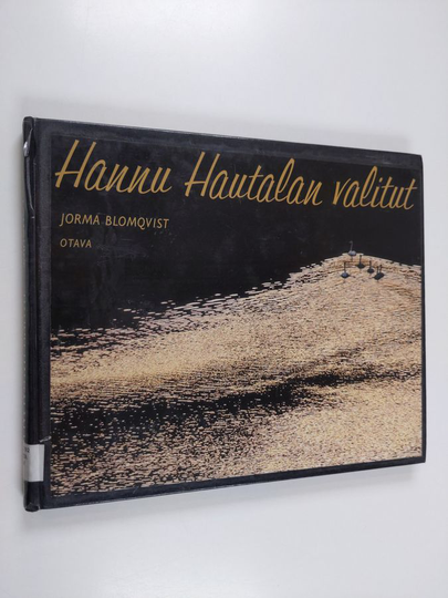 Hannu Hautala : Hannu Hautalan valitut