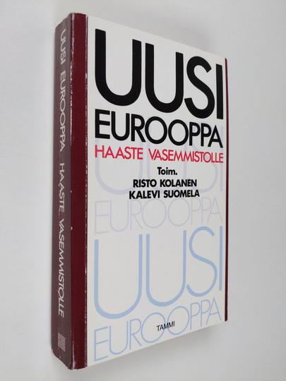 Risto Kolanen (toim.t) : Uusi Eurooppa - haaste vasemmistolle