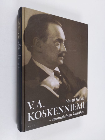 Martti Häikiö : V. A. Koskenniemi - suomalainen klassikko 2 : taisteleva kirjallinen patriarkka 1939-1962