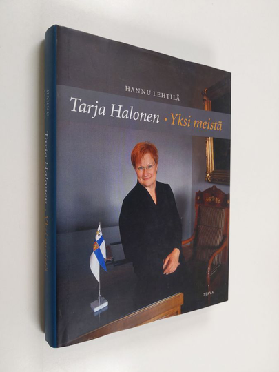 Hannu Lehtilä : Tarja Halonen : yksi meistä